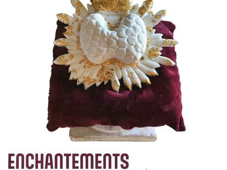 EXPO | "Enchantements" restitutions arts visuels