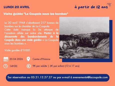 VISITE GUIDÉE | Visite guidée "La Coupole sous les bombes" (dès 12 ans)