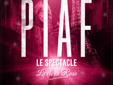 SPECTACLE | "Piaf !" Concert hommage officiel