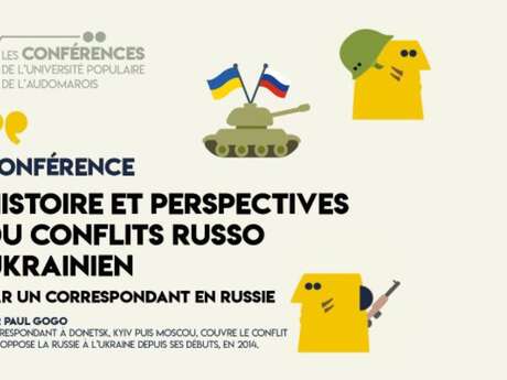 Conférence "Histoire et perspectives du conflit russo-ukrainien"