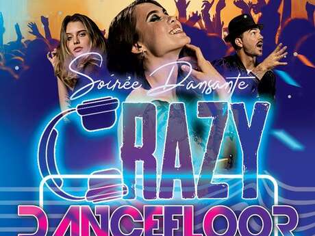 La nuit des célibataires - Crazy Dancefloor