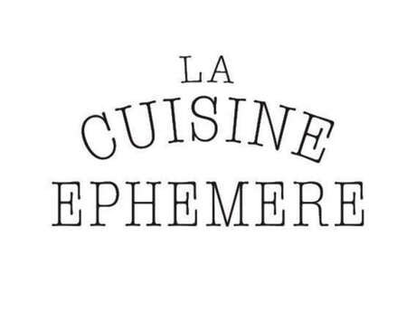 Cuisine Éphémère (La)