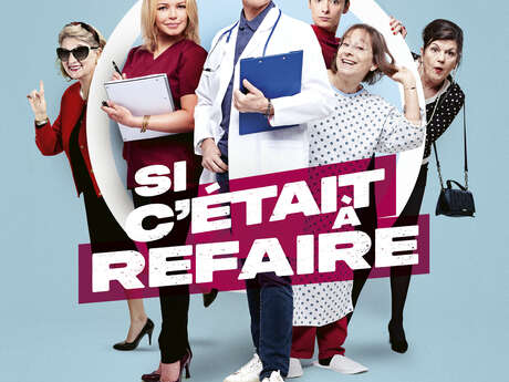 Théâtre "Si c'était à refaire"