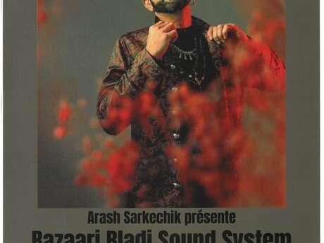 Concert Arash "Bazarri Bladi Sound System"