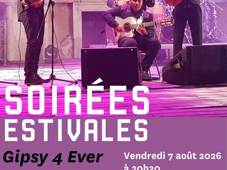 Soirées Estivales : GIPSY 4 EVER