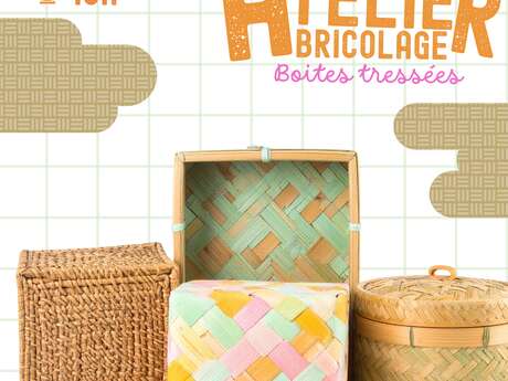 Atelier bricolage - Boîtes tressées