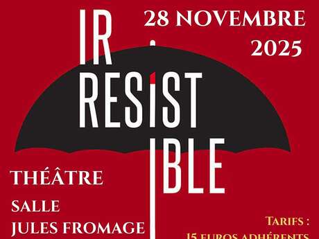 Théâtre | Irresistible Théâtre | Irresistible