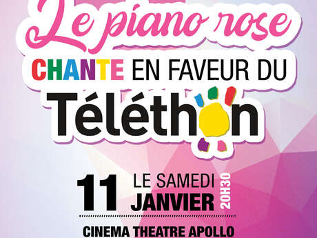 Le Piano Rose chante en faveur du Téléthon Le 11 janv 2025