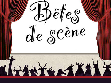 Théâtre L'Astrolabe - Bêtes de scène