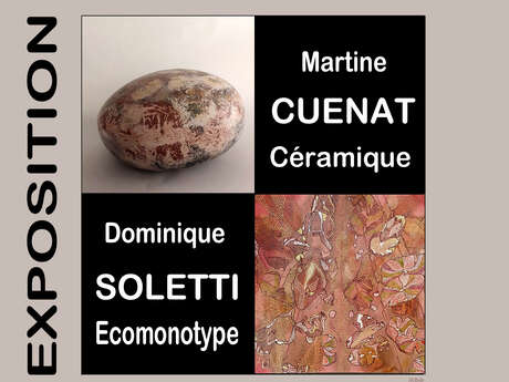 Exposition de M. Cuenat : Céramique et D. Soletti - Ecomonotype