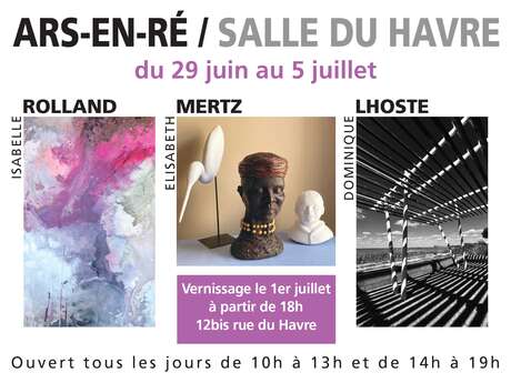 Exposición de Isabelle Rolland, Elisabeth Mertz y Dominique Lhoste: pinturas, esculturas y fotografías