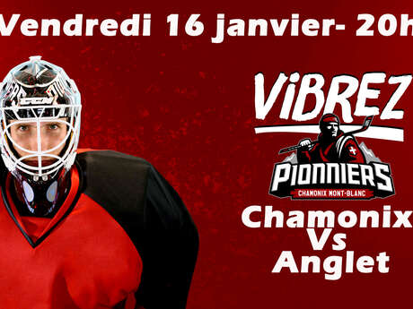 Match de Hockey sur Glace - Chamonix Vs Anglet