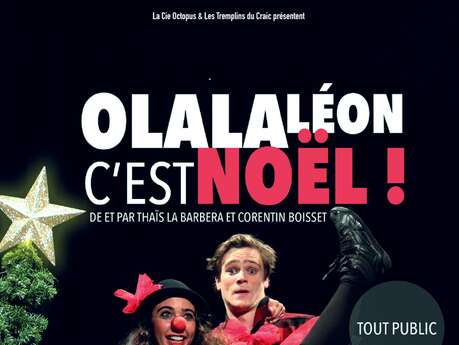 Olala Léon c'est Noël ! par la Cie Octopus
