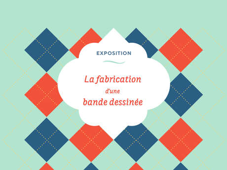 Exposition : Traits BD - La fabrication d'une bande dessinée