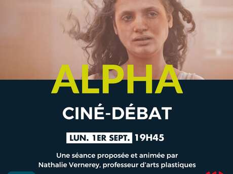 Ciné | Débat - Alpha