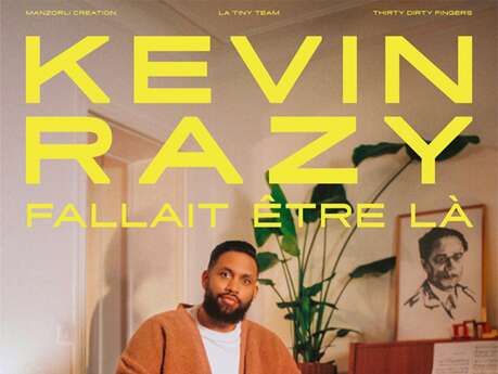 Kevin Razy - Fallait être là