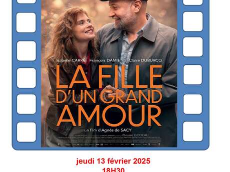 Cinéma : " La fille d'un grand amour "