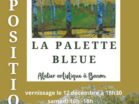 Exposition de peintures de l atelier : la palette bleue