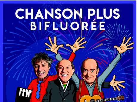 Chanson Plus Bifluorée