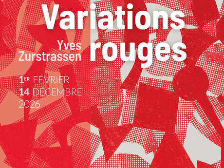 Exposition VARIATIONS ROUGES de Yves Zurstrassen