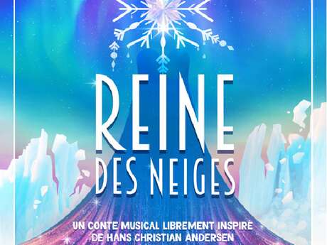 Yvelines Théâtre Croissy-sur-Seine : Reine des neiges