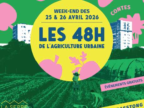 Festival 48h de l'agriculture urbaine - La Serre Wangari