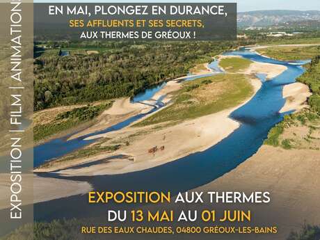 Exposition : Les secrets de la Durance aux Thermes de Gréoux