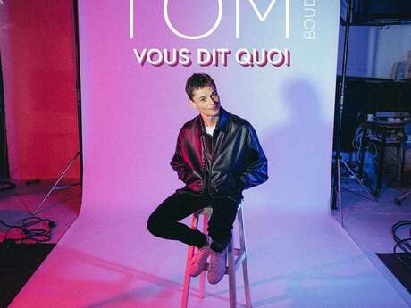 Tom Boudet vous dit quoi