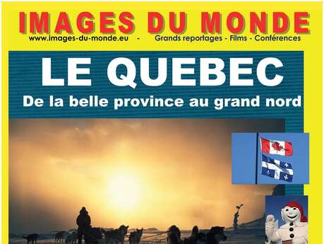 Ciné conférence «Québec, de la belle province au grand nord»