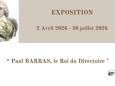 Exposition : Paul Barras, le Roi du Directoire