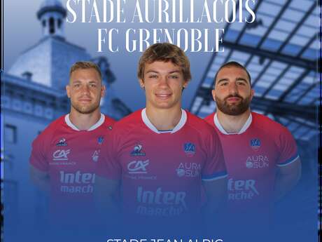 Match amical Stade Aurillacois - FC Grenoble Rugby