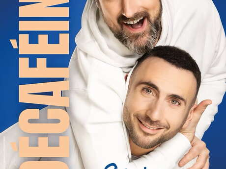 Spectacle : Les Décaféinés