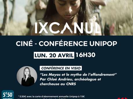 Ciné - Ixcanul & Conférence UNIPOP : "Les Mayas et le mythe de l'effondrement"
