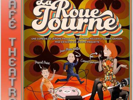 Café-théâtre: La roue tourne