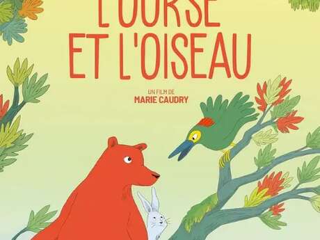 Festival Les P'tits se réveillent ! Ciné-Gouter L'ourse et l'oiseau