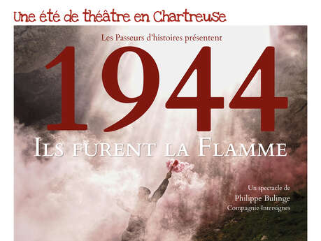 1944, ils furent la Flamme