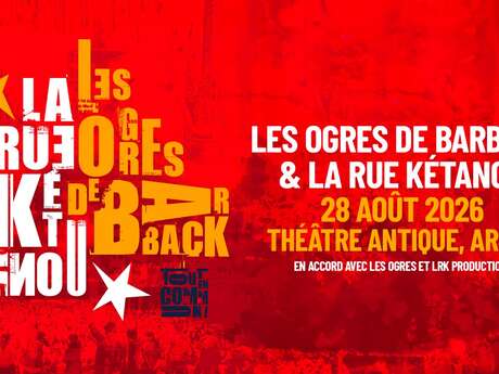Les Ogres de Barback et La Rue Kétanou