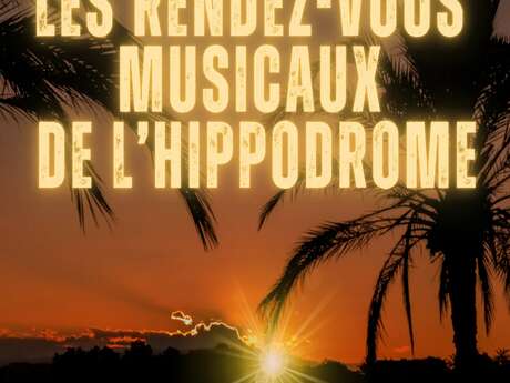 Les rendez-vous musicaux de l'hippodrome