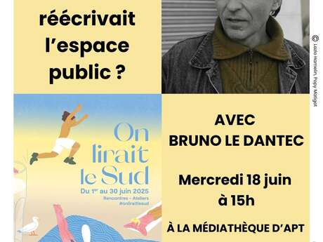 Atelier d’écriture avec Bruno Le Dantec "Et si on réécrivait l’espace public ?"