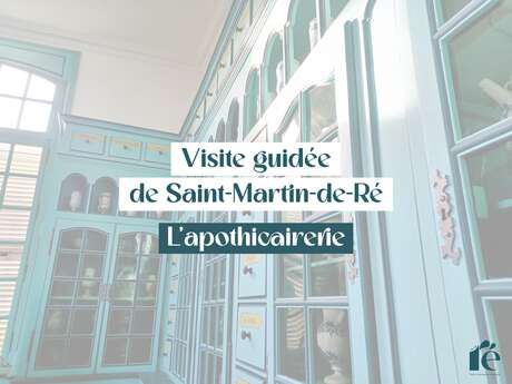 Visita guiada de Saint-Martin de Ré: la botica