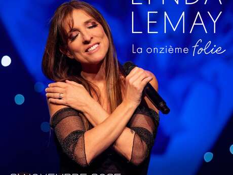 Concert : Lynda Lemay : LA ONZIÈME FOLIE