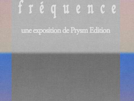 Exposition "Fréquence"