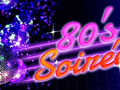 Soirée "Années 80" avec repas jambon à la broche