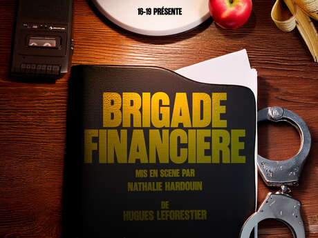 Spectacle : Brigade financière