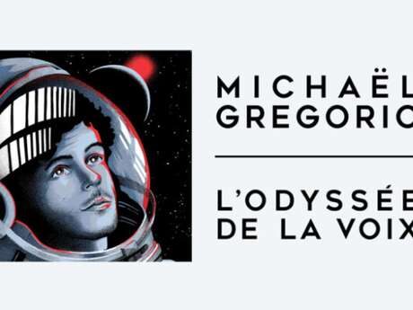 L’Odyssée de la voix – Michaël Gregorio