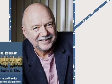 Rencontre avec l'auteur ukrainien Andreï Kourkov