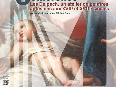 Les Delpech, un atelier de peintres aptésiens au XVIIe et XVIIIe siècles