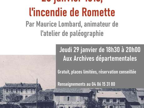 Conférence :  25 janvier 1516, l'incendie de Romette par Maurice Lombard, animateur de l'atelier de paléographie