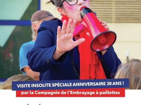 Visite insolite spéciale anniversaire 30 ans !