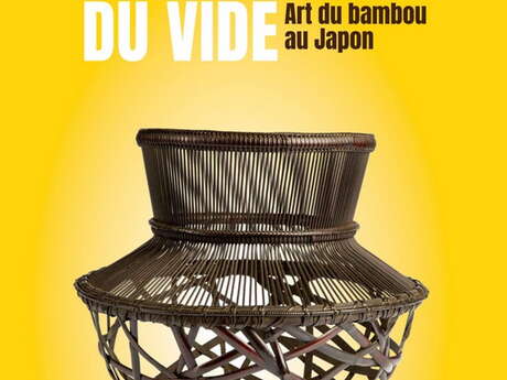 Exposition La plénitude du vide - Art du bambou au Japon